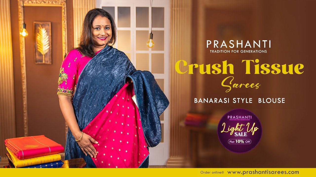 Crush Tissue Sarees at Rs. 2150/- | Light Up Sale - Flat 10% OFF | Prashanti