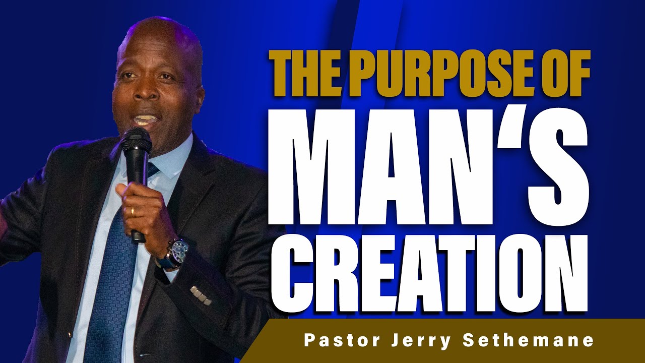 Man and Creation - Pastor Jerry Sethemane