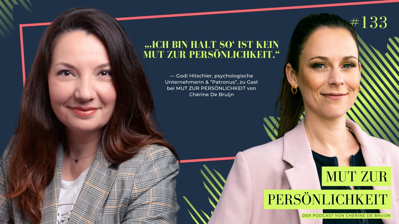 133: Godi Hitschler über mentale Stärke, Haltung & Mut zur Persönlichkeit in der Krise | MZP Podcast