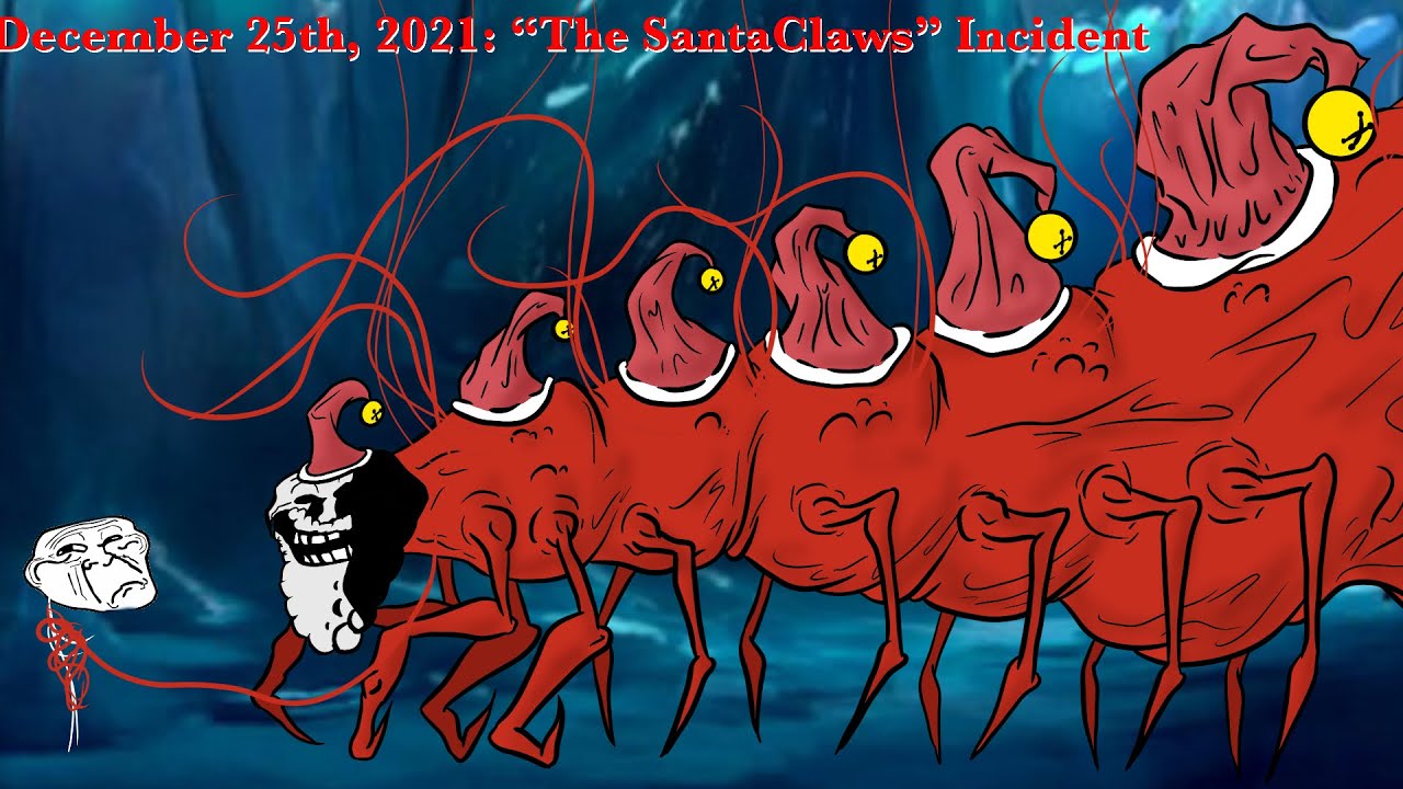 December 25th, 2021: “The SantaClaws” Incident