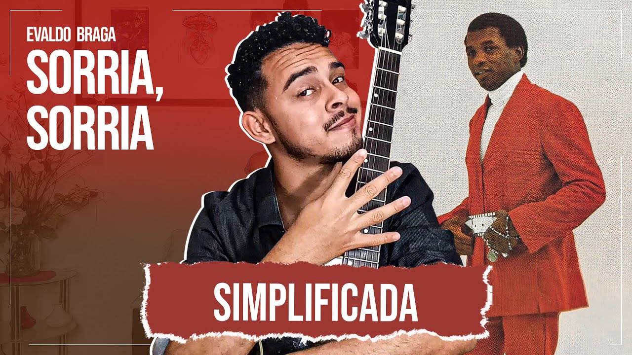 Como Sorria Sorria No Violão - Evaldo Braga (Simplificada)