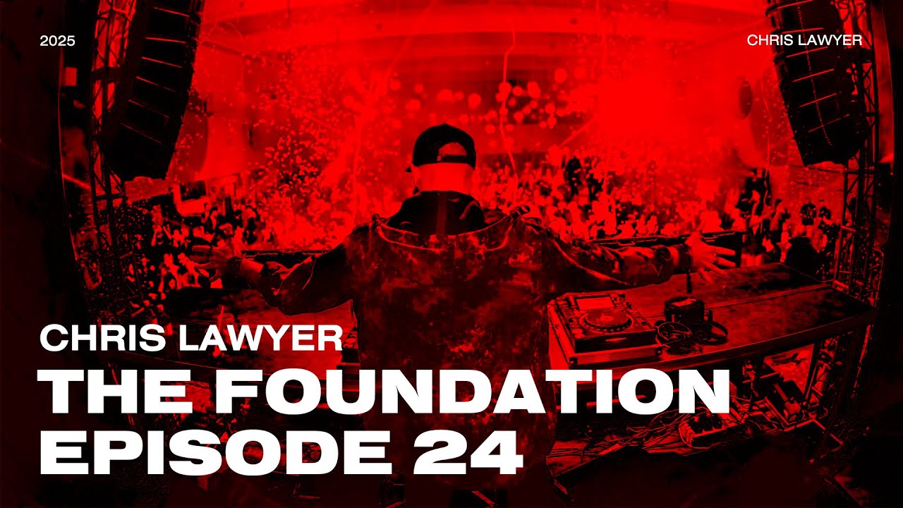Chris Lawyer - The Foundation 024