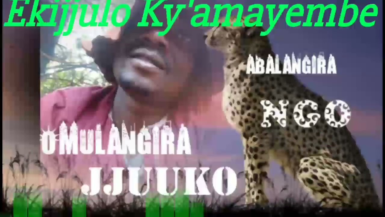 Ekijjulo kyamayembe - Omulangira Jjuuko Munnabuddu