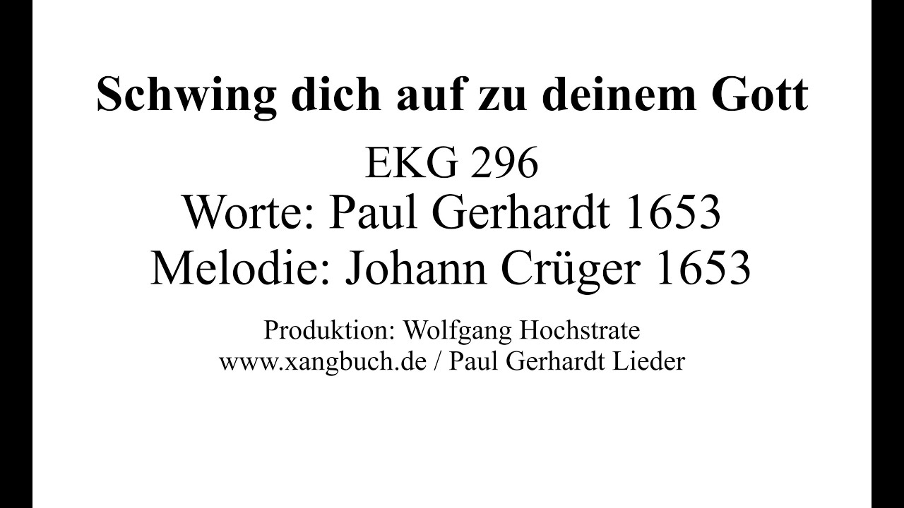 Schwing dich auf zu deinem Gott (Paul Gerhardt Lieder - 10 Strophen)