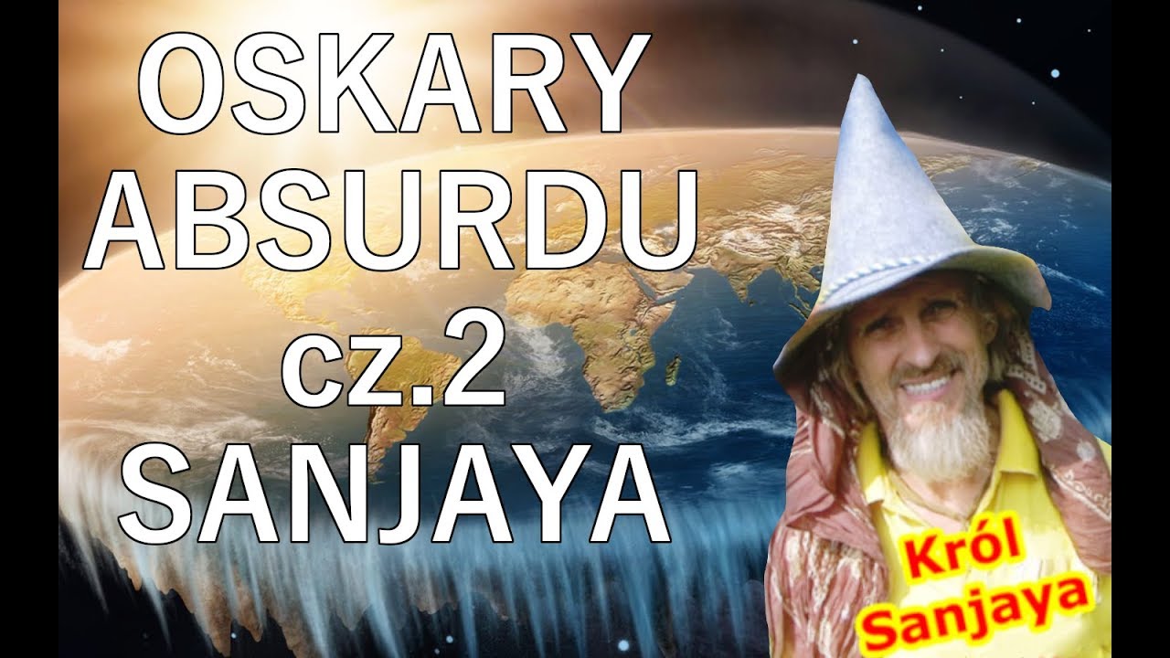 Król Lehji Sanjaya- Oskary Absurdu Edycja Druga