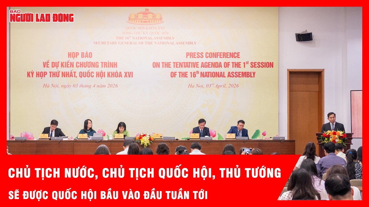 Chủ tịch nước, Chủ tịch Quốc hội, Thủ tướng Ch&iacute;nh phủ sẽ được Quốc hội bầu v&agrave;o đầu tuần tới