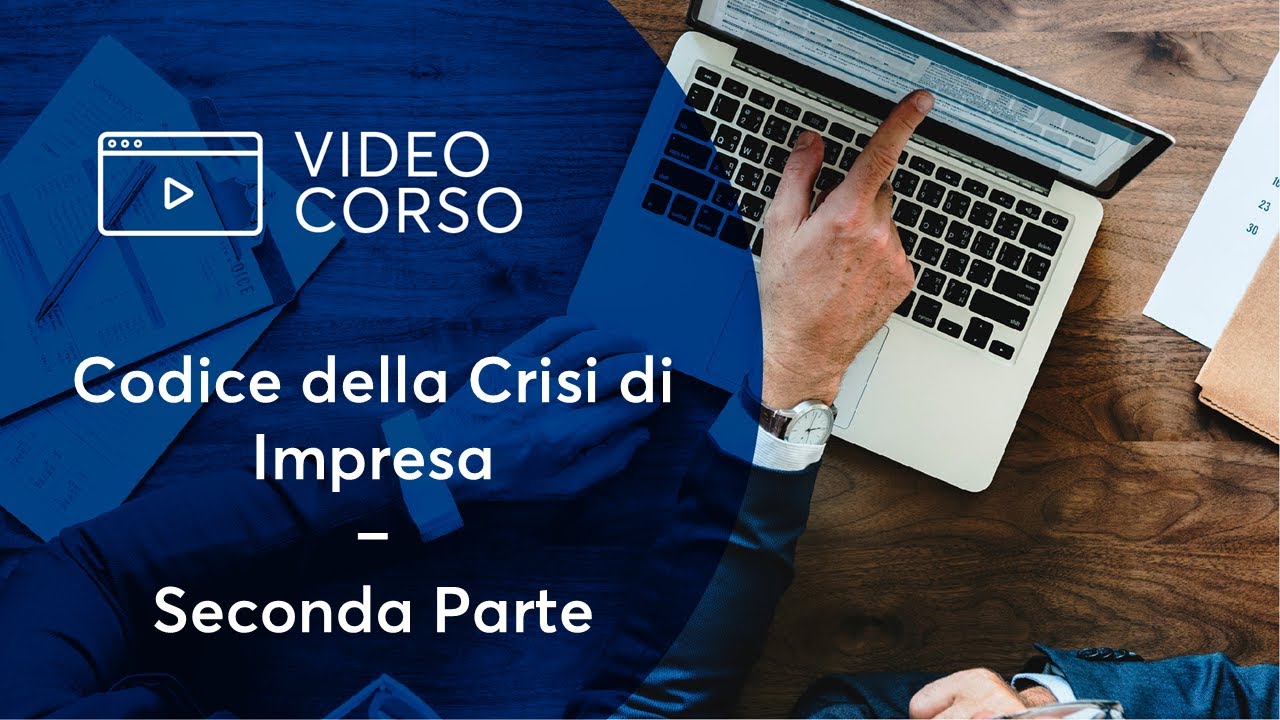 Codice della crisi d'impresa - Seconda Parte