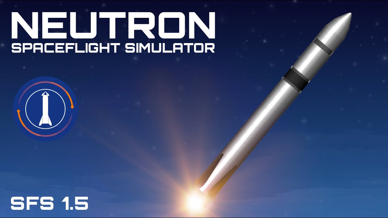 Rocket Lab's Neutron Rocket in Spaceflight Simulator 1.5 | SFS |