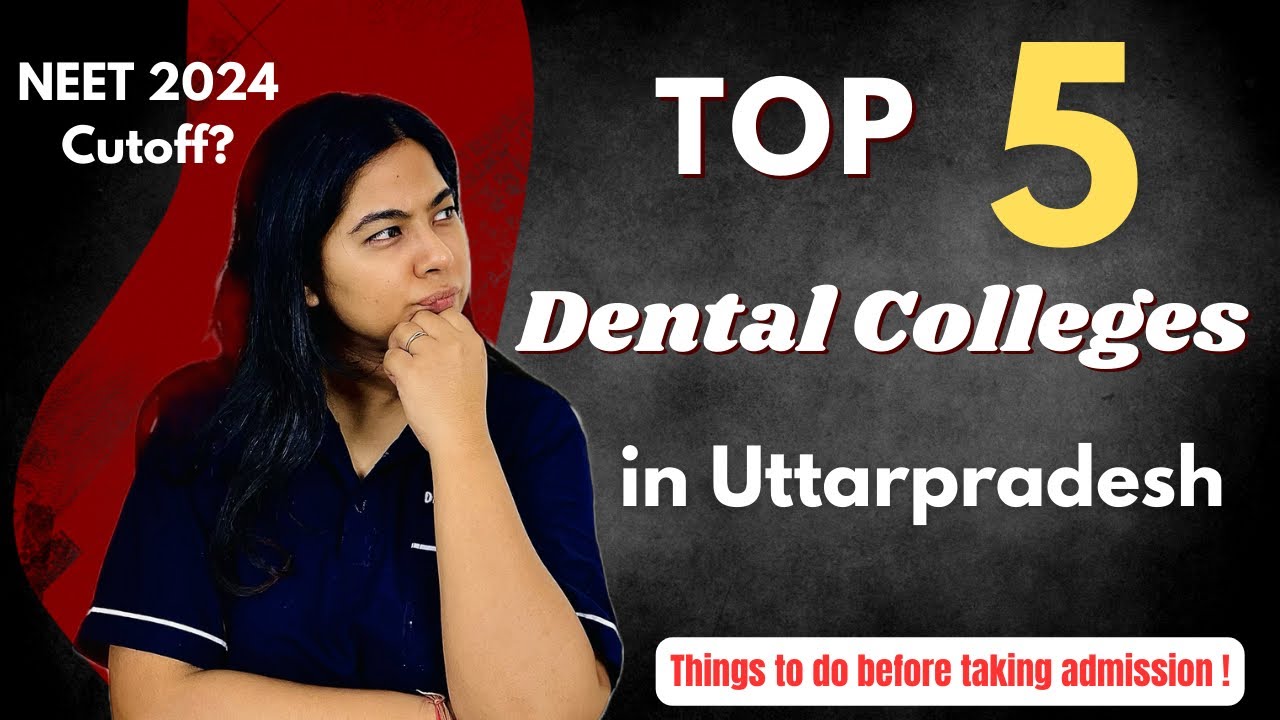 Best Private Dental Colleges in UP with Fees Structure 2024 🔥