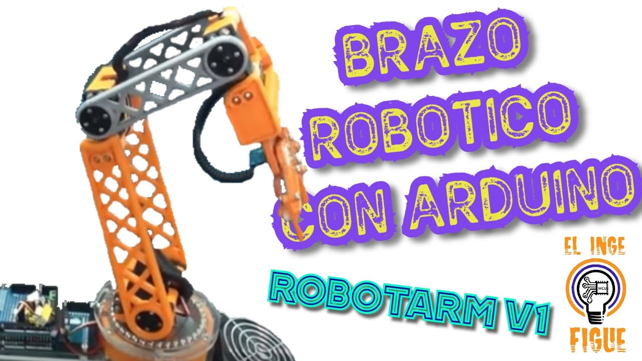 BRAZO rob&oacute;tico Para NI&Ntilde;OS con ARDUINO MEGA  |  impresi&oacute;n 3D 2019 | El inge Figue