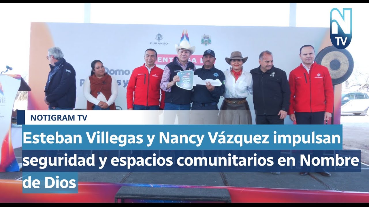 Esteban Villegas y Nancy Vázquez impulsan seguridad y espacios comunitarios en Nombre de Dios