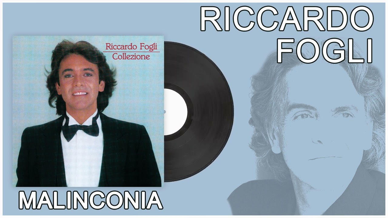 Riccardo Fogli - Malinconia