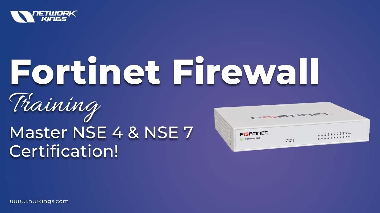 Master Fortinet NSE 4 & NSE 7 🔥 | Complete Firewall Training Course