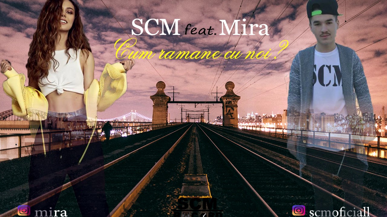 SCM feat. Mira - Cum rămâne cu noi ? (Prod. Mef Beats)