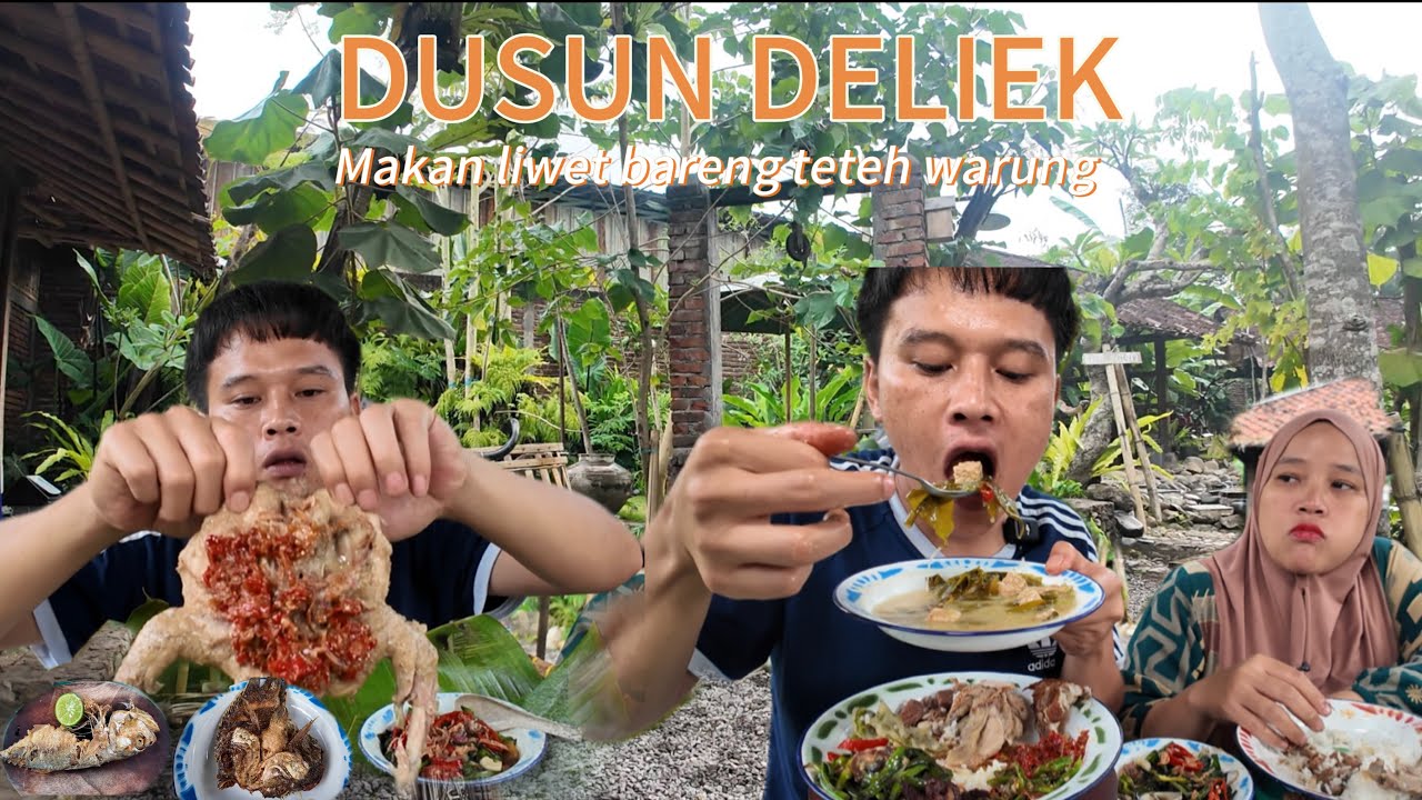 DUSUN DELIEK MAKAN NASI LIWET BARENG TETEH WARUNG ||SITUKANGDAHAR