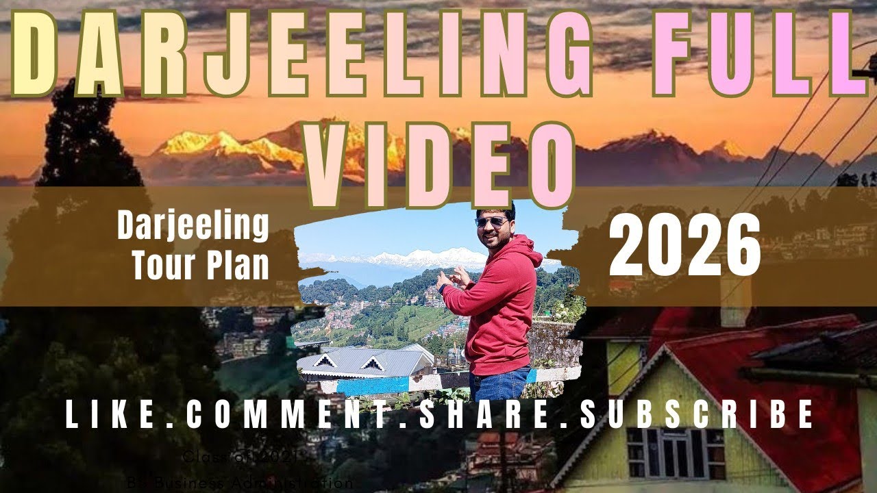 Kolkata To Darjeeling Tour। Darjeeling Tour Plan 2026 । Darjeeling Tour Guide. 