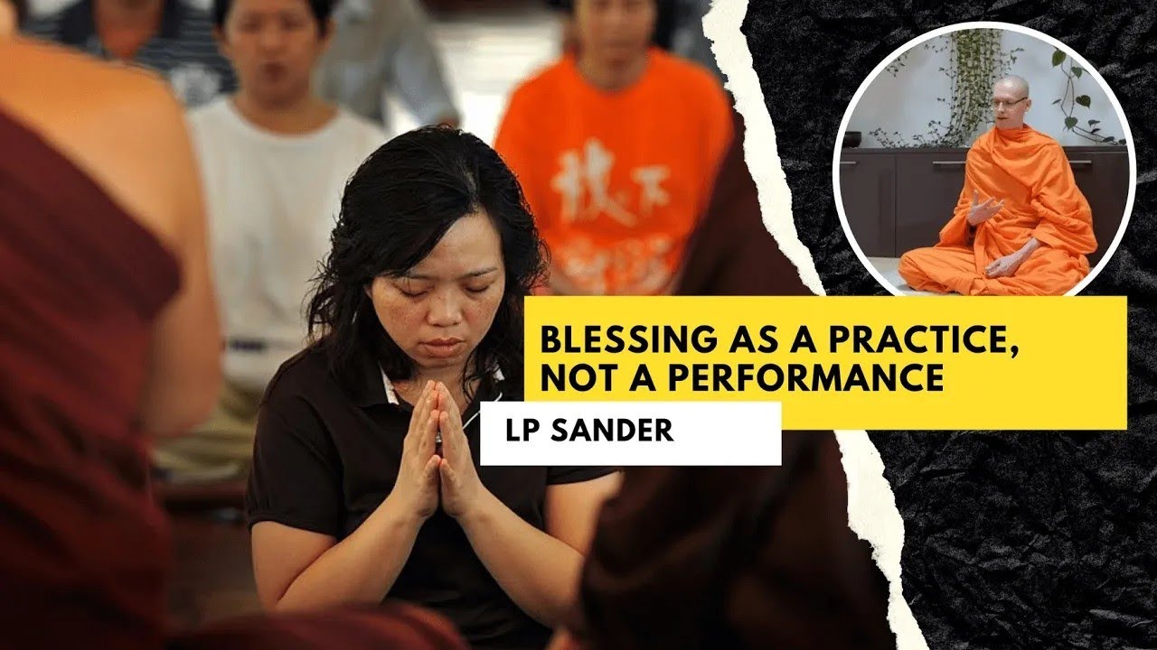 Blessing as a Practice, not a Performance | Thai Buddhist wisdom