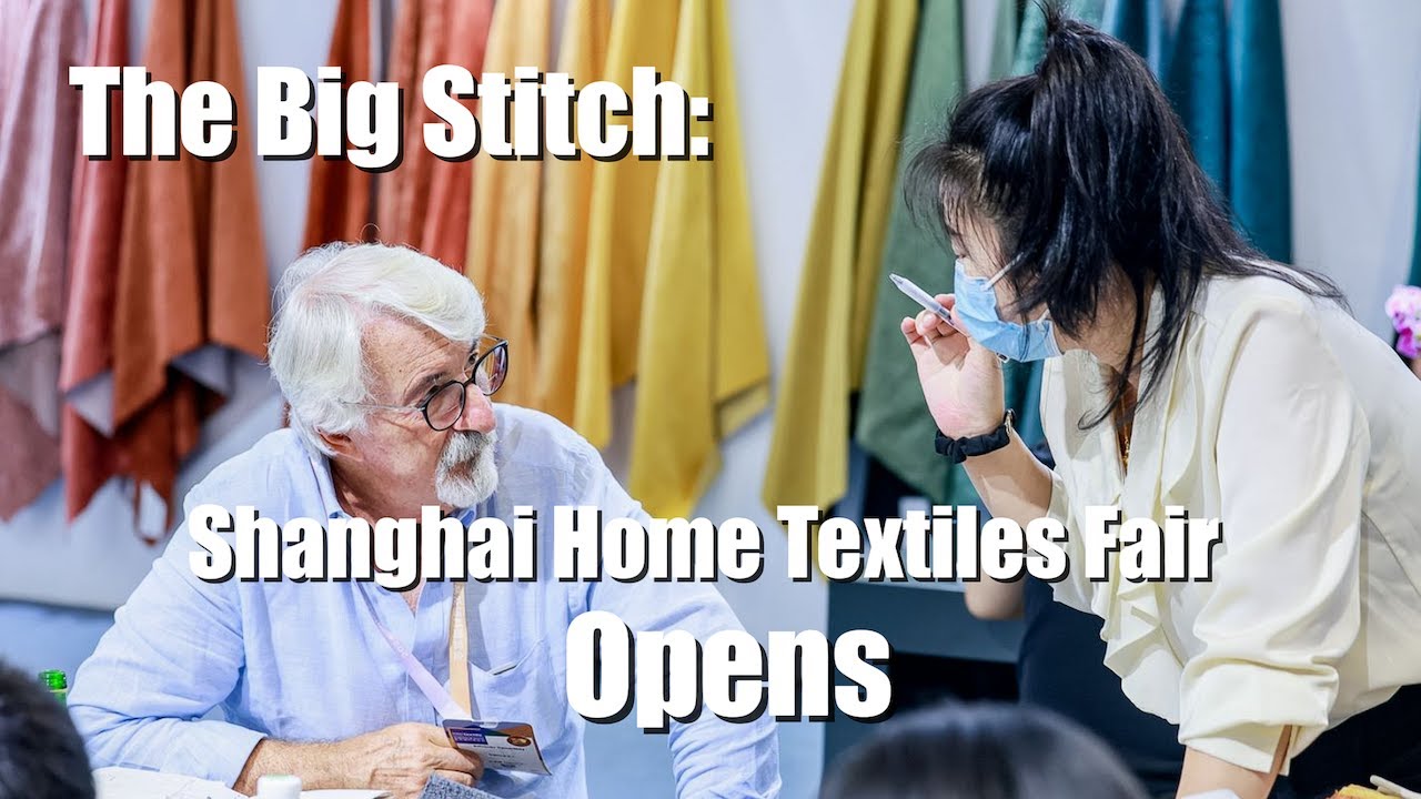 The Big Stitch: Shanghai Home Textiles Fair Opens