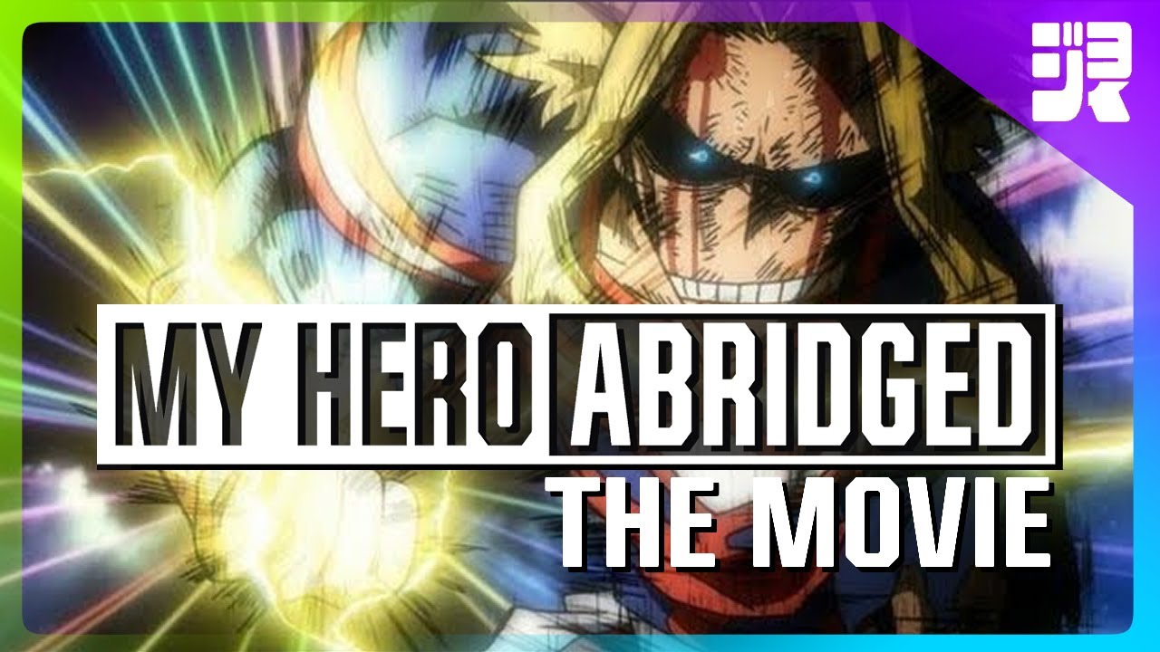 My Hero Academia ABRIDGED the MOVIE