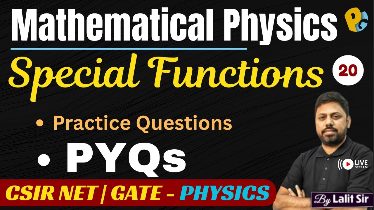 Special Functions | Legendre, Bessel, Hermite & Laguerre Polynomials | CSIR NET & GATE PYQs
