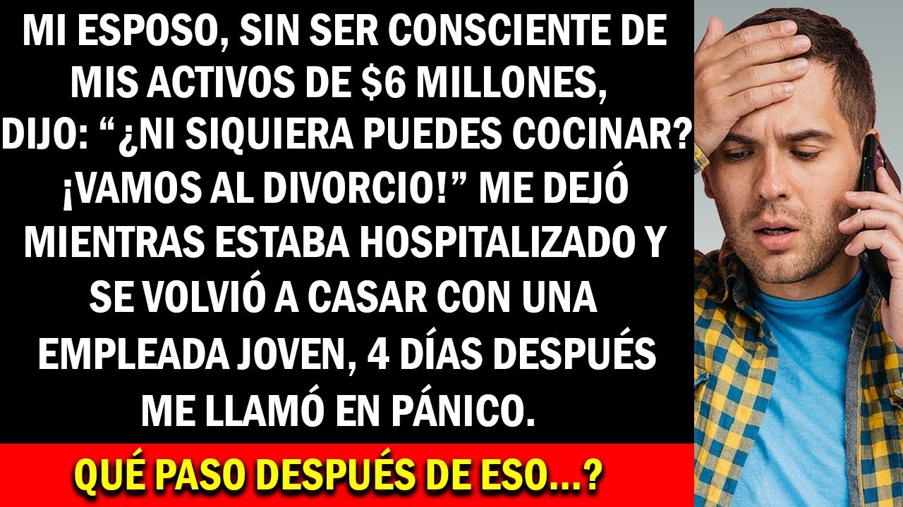 Mi marido, sin conocer mis bienes de 6 millones de dólares, me dejó mientras yo estaba hospitalizada