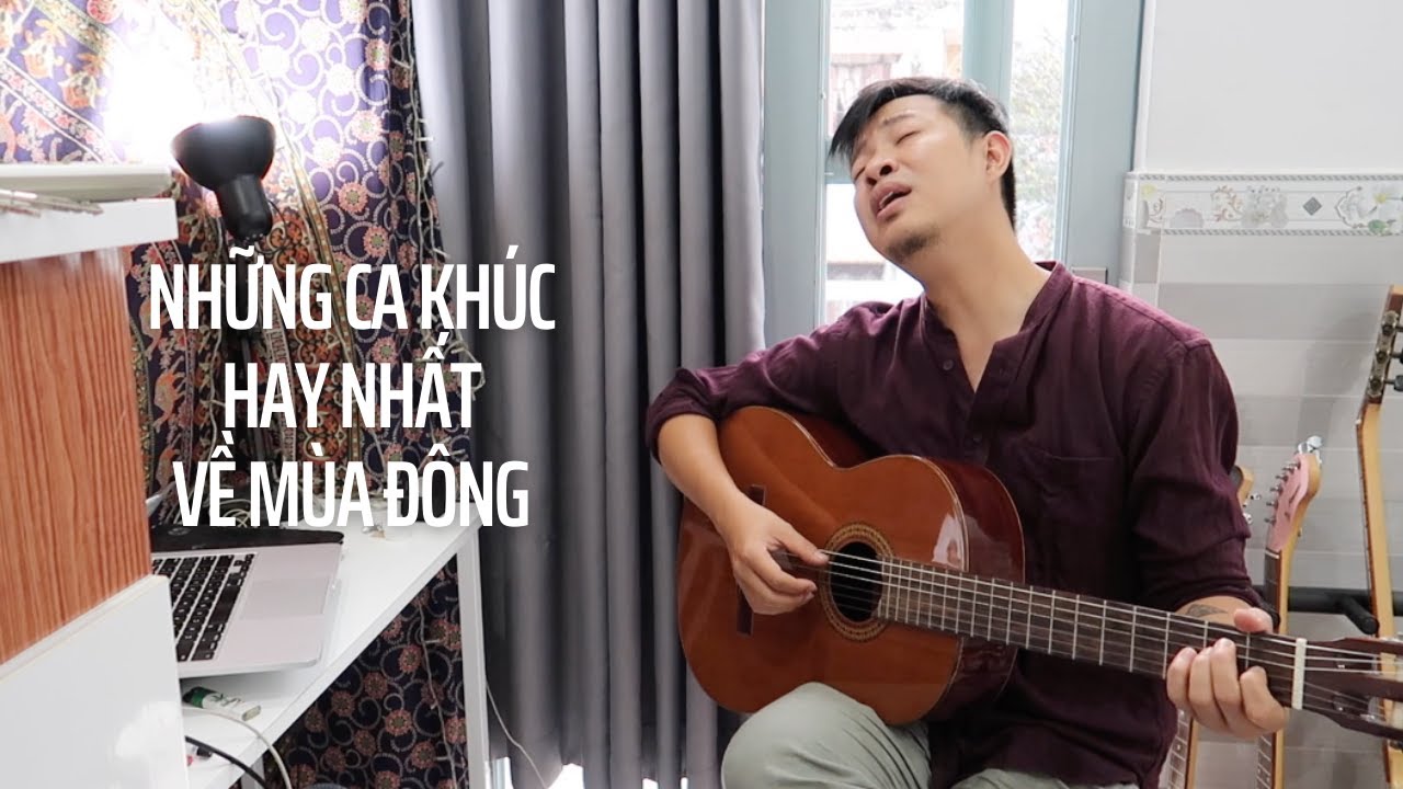 Những ca khúc hay nhất về mùa đông (đệm guitar) #guitartalk