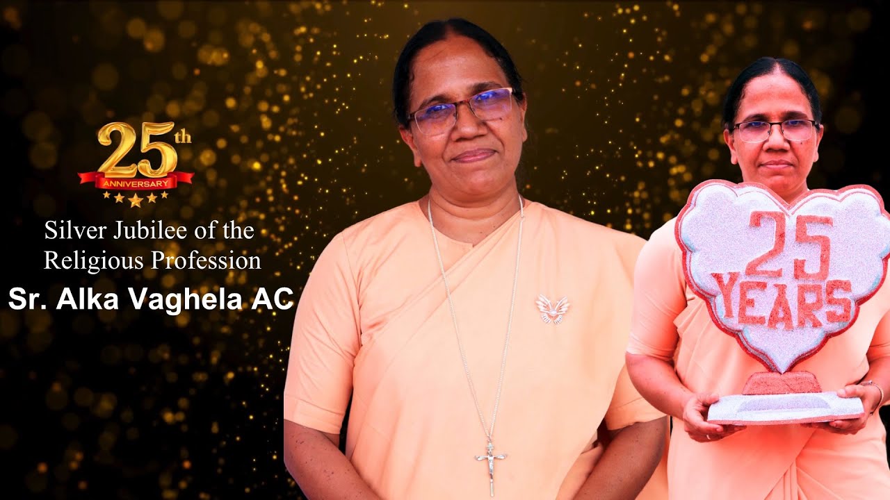 25th Anniversary | Sr. Alka AC Part 1 | સિ. અલકાના સંન્યસ્ત જીવનના 25 વર્ષ | આમોદ