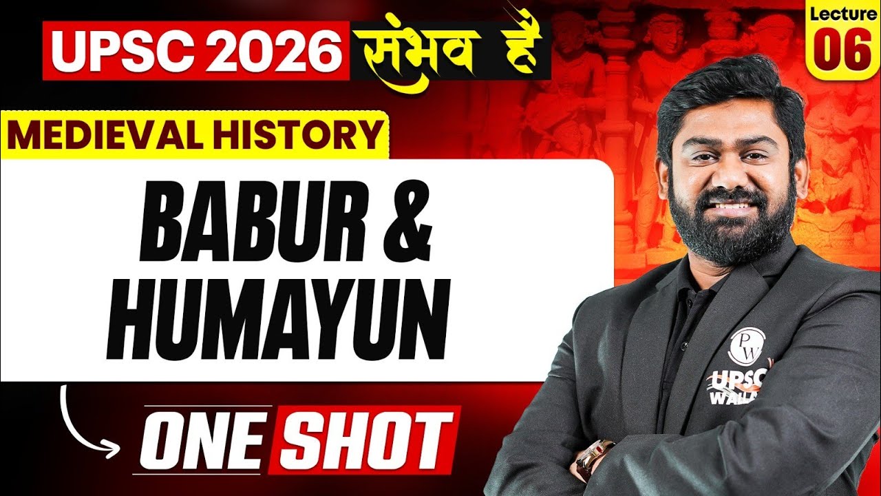 Complete Medieval History | Babur And Humayun | One SHOT 🔥 || for UPSC 2026