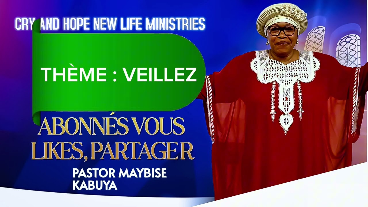 PRIÈRE EN LIGNE THEME VEILLEZ PRIÉ AVEC PASTEUR MAYBISE KABUYA 