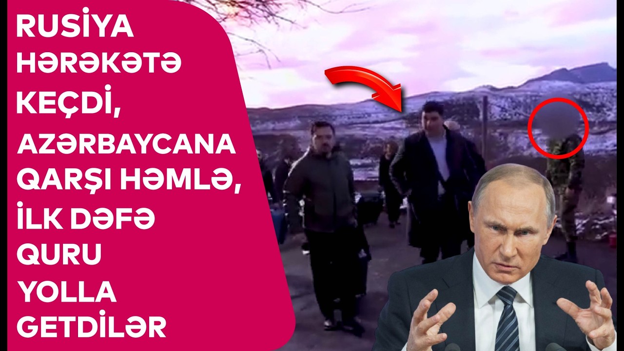 Rusiya HƏRƏKƏTƏ KEÇDİ, Azərbaycana qarşı HƏMLƏ, ilk dəfə QURU YOLLA getdilər - DETALLAR