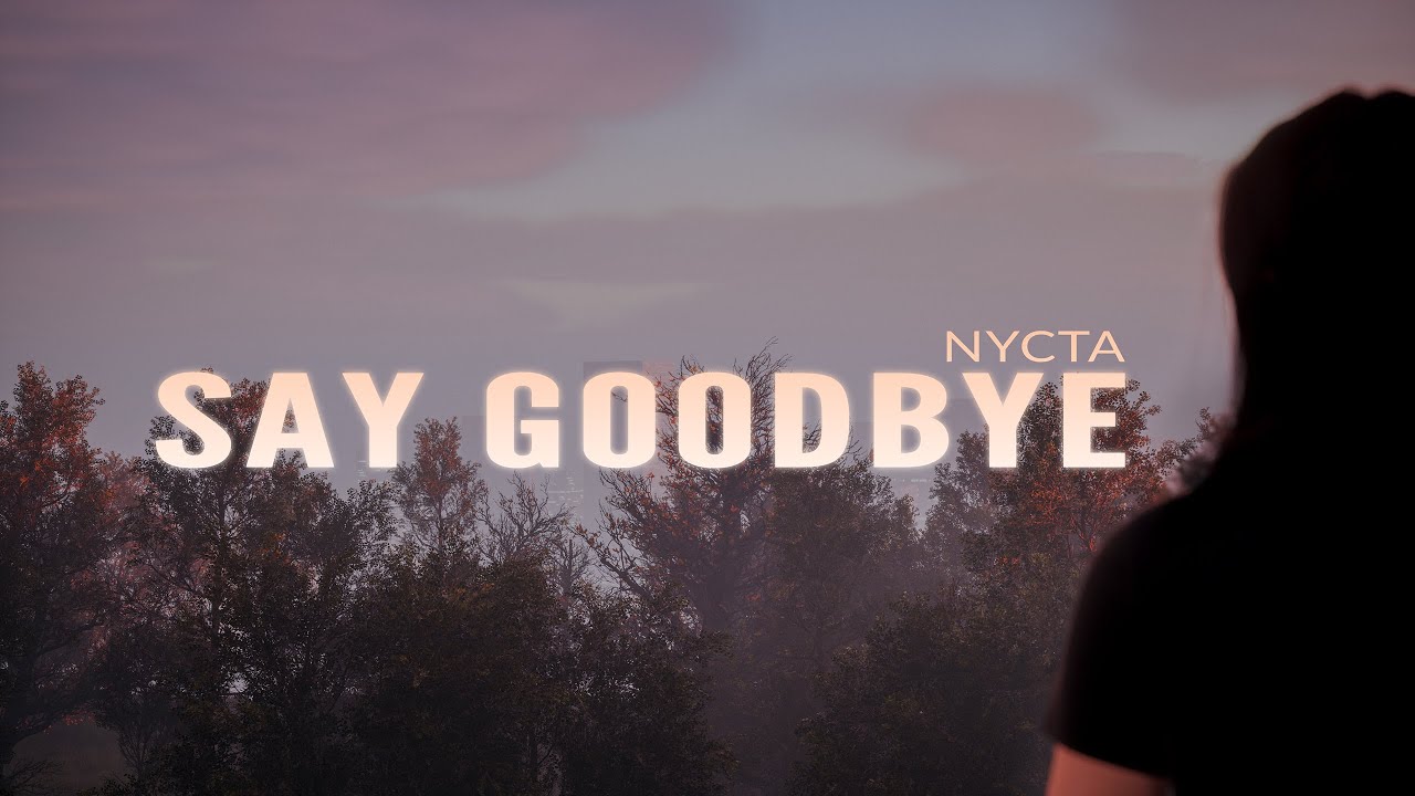 Nycta - Say Goodbye [Official Lyric Video]