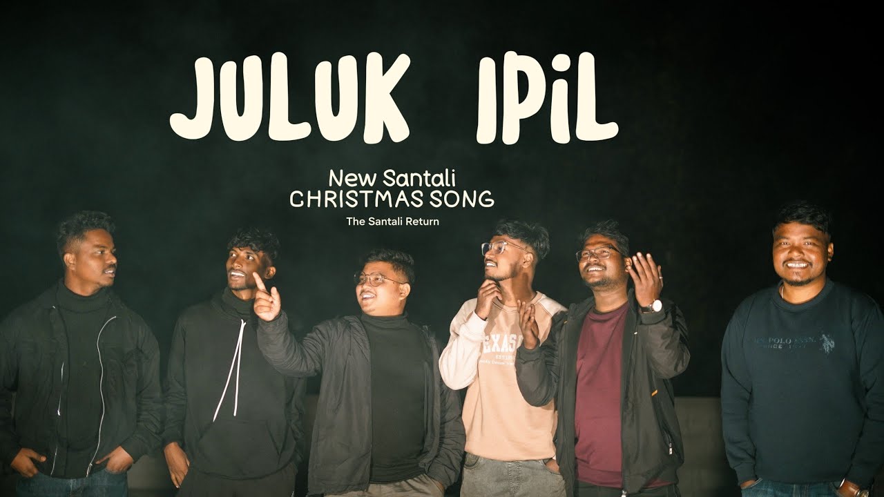 JULUK' IPIL | NEW SANTALI CHRISTMAS SONG 2025 | THE SANTALI RETURN