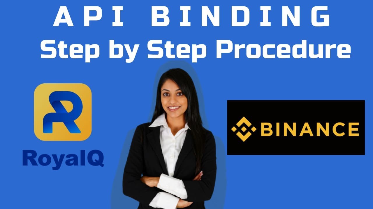 Step by Step Guide for API Binding between RoyalQ and Binance