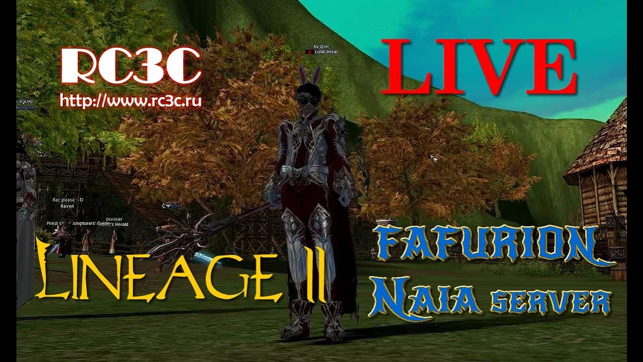🔴 RC3C LiVE - Lineage2 리니지2 - Naia - NCWEST