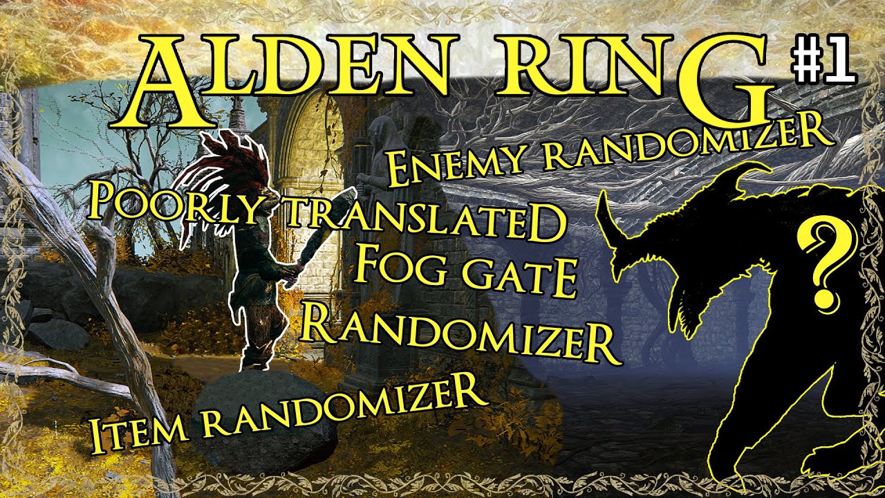 (2024) Alden Ring & Snatch Ekzykes | Fog Gate, Item & Enemy Randomizer | Episode 1