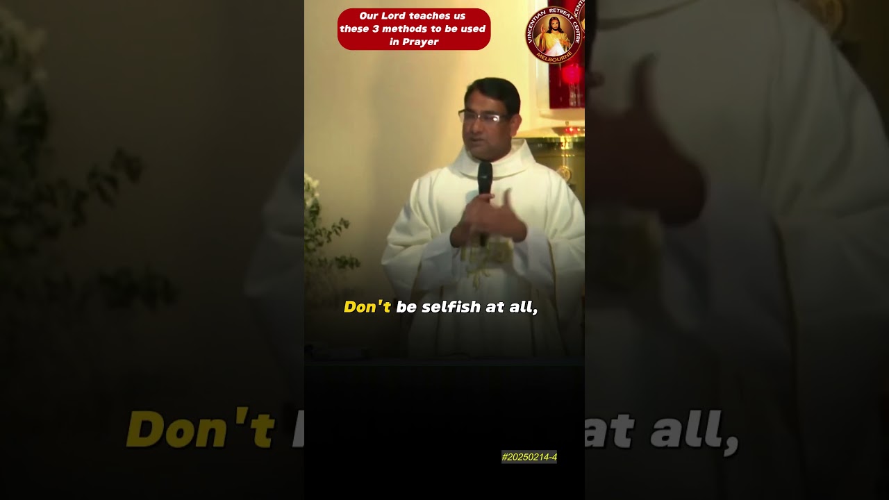 The three methods to be used in prayer ~ Fr Rojan George ~ VRCM