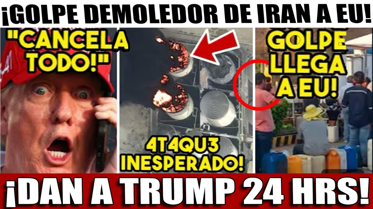 LUNES ! IRAN DA GOLPE FINAL ¡EU SIN GASOLINA! APAGON. FALLA APUESTA FINAL. PIDEN AYUDA A MEXICO