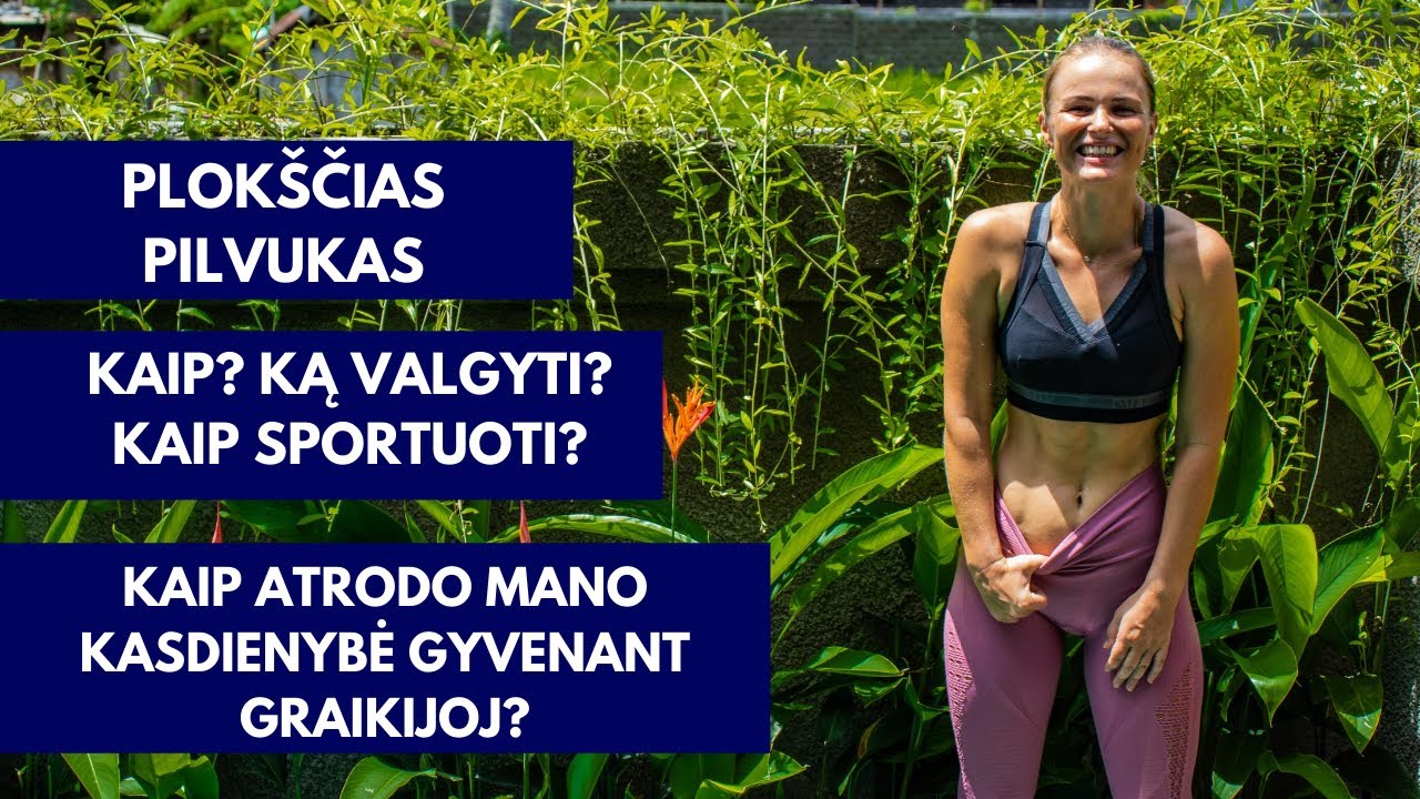 Plokščias pilvukas - kaip jį turėti? Kaip atiskratyti riebalų pilvo srityje? Kokius pratimus daryti?