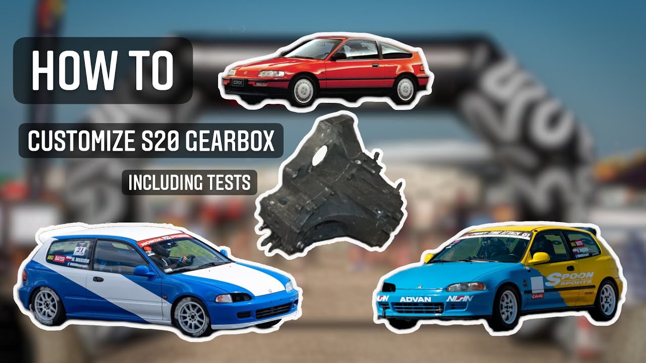 How to customize S20 Honda gearbox