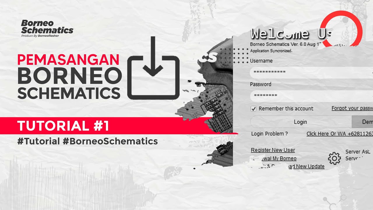 TUTORIAL.1 - BORNEO SCHEMATICS INSTALLATION GUIDE