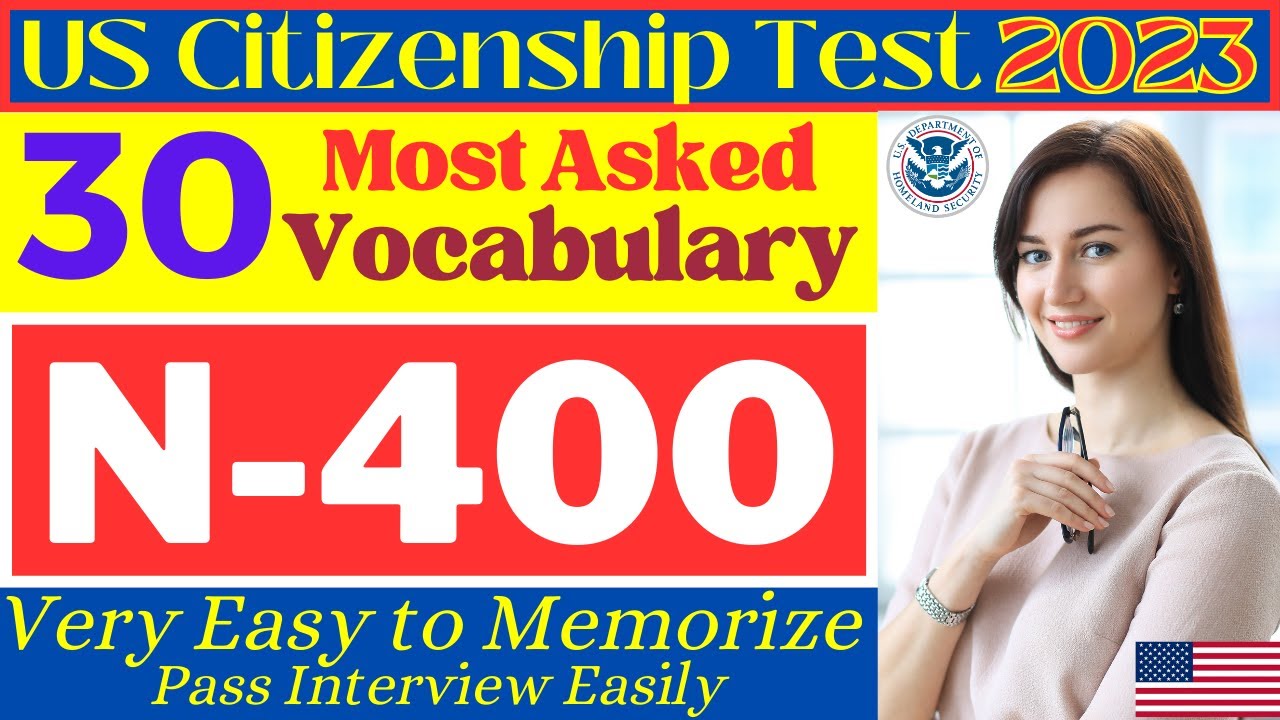US Citizenship Interview 2023. TOP Most Asked N-400 Vocabulary Definitions -Naturalization Interview