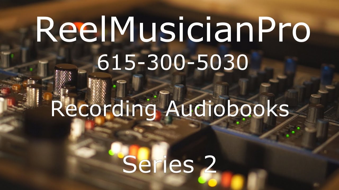 How to Record and Audiobook With Audiobook Production Like the Pros - Lesson 2