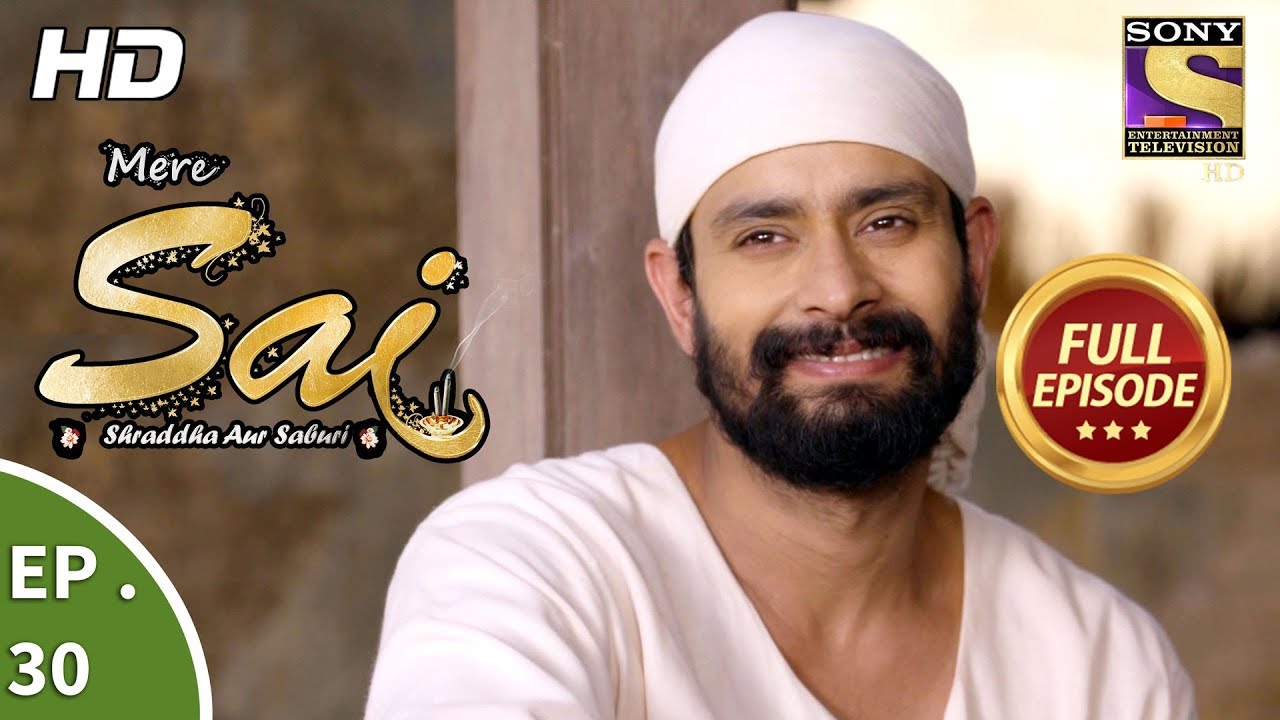 Mere Sai - मेरे साईं - Ep 30 - Full Episode - 3rd November, 2017