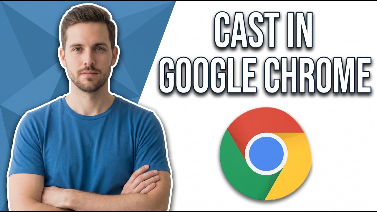 How To Cast In Google Chrome (Easy Guide)