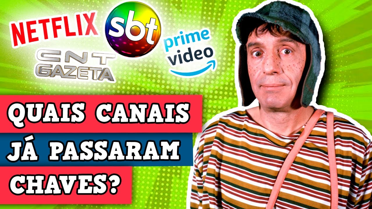 CHAVES na GLOBO, na NETFLIX e no CARTOON NETWORK?! SERÁ que VOCÊ LEMBRA além do SBT?!