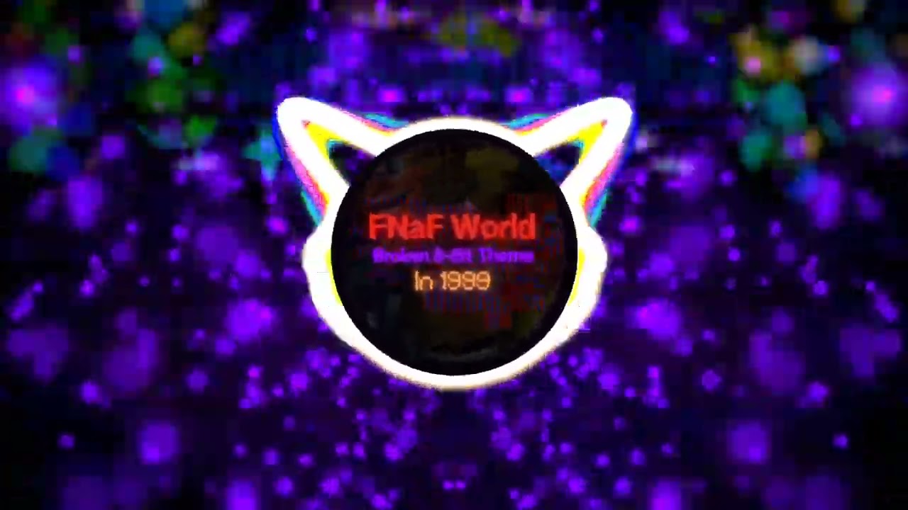 FNaF World Broken 8-Bit Theme 👾 in 1999 REMIX 🎶 | Project by Teka 21
