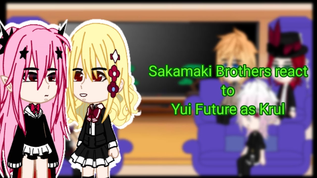 Sakamaki Brothers react to Yui as Krul Part 1