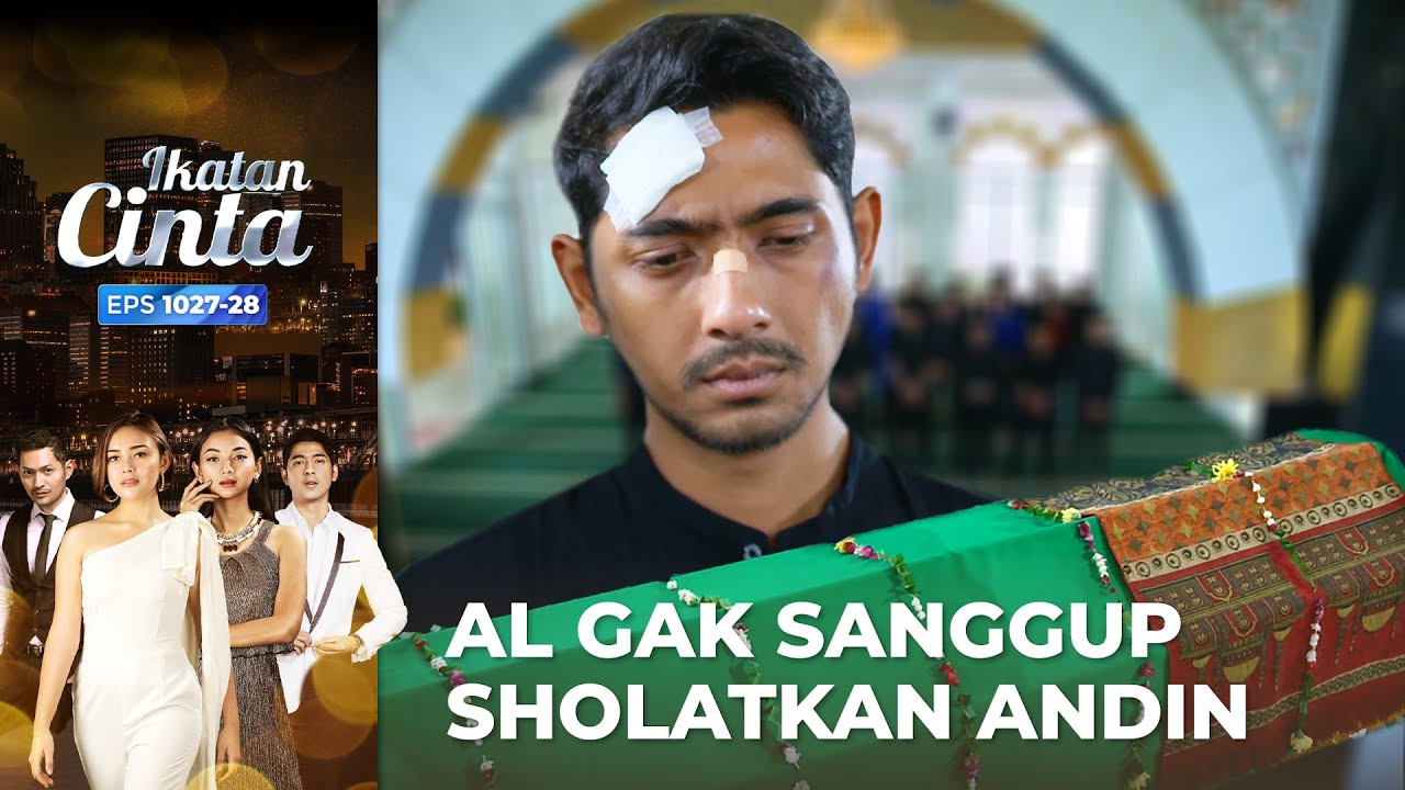 Penuh Haru!! Inilah Proses Mensalatkan Jenazah Andin | IKATAN CINTA | EPS.1027-28 (1/4)