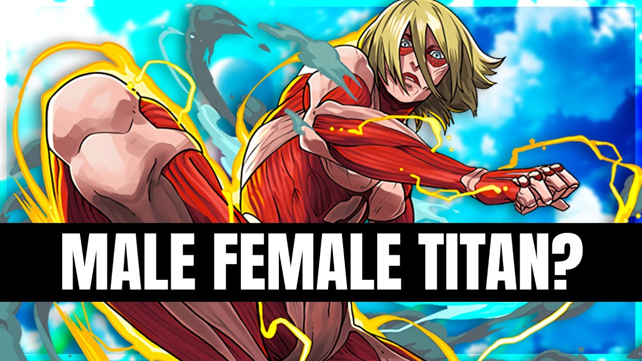 WHAT IF A MALE Becomes The FEMALE Titan? | Attack On Titan