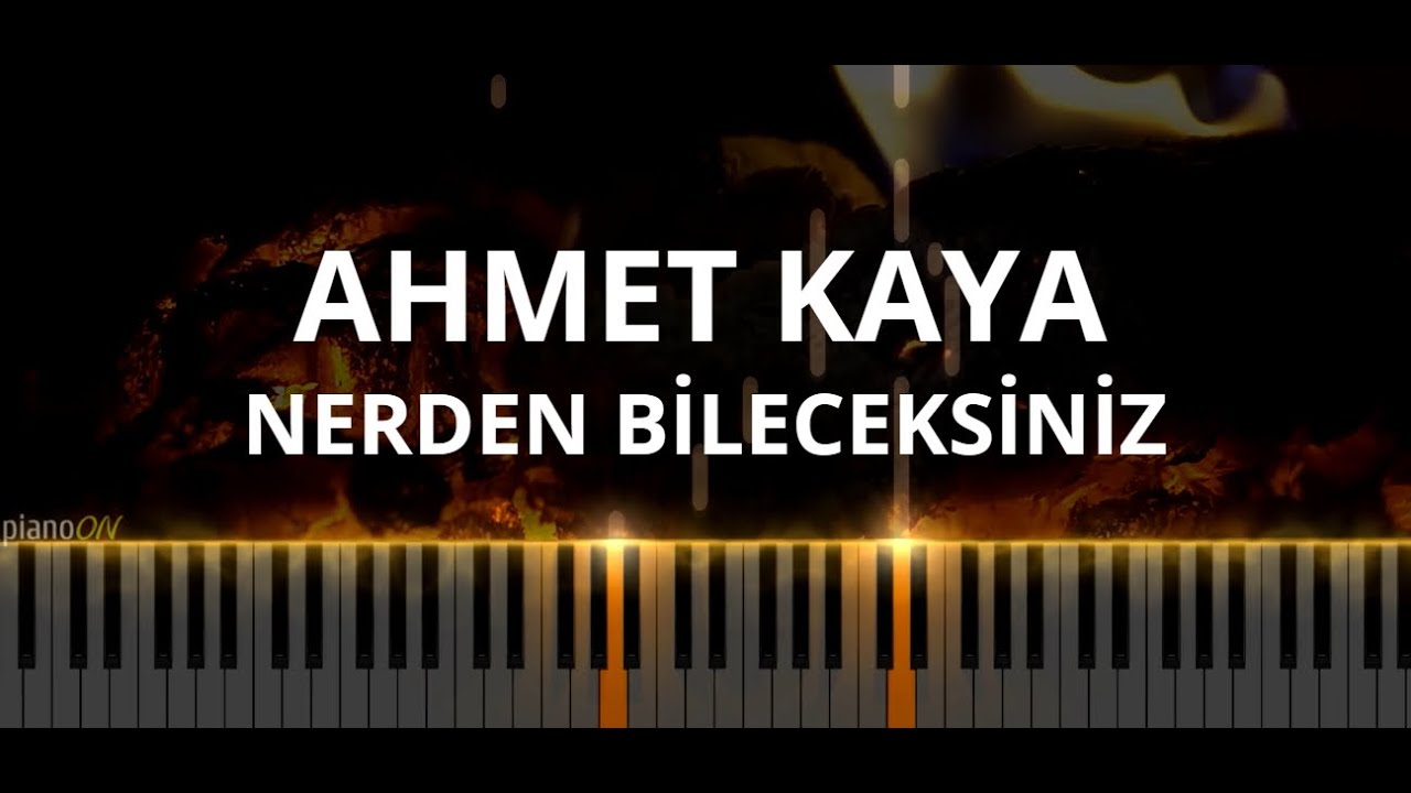 Ahmet Kaya - Nerden Bileceksiniz (Piano Cover) [KARAOKE]